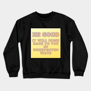 DO GOOD Crewneck Sweatshirt